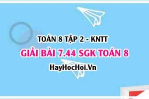 Bài 7.44 SGK Toán 8 Tập 2 Kết nối tri thức